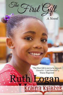 The First Gift Ruth Logan Herne 9781720817093