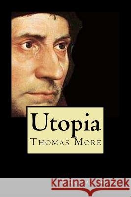 Utopia Thomas More 9781720827344 Createspace Independent Publishing Platform