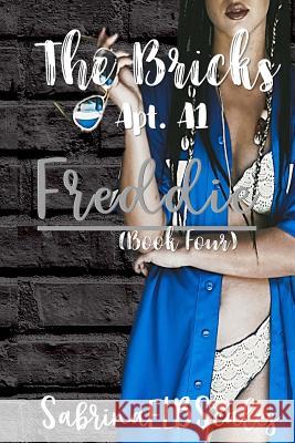 Apt. A1: Freddie Sabrina Elb Scales 9781720856887 Createspace Independent Publishing Platform