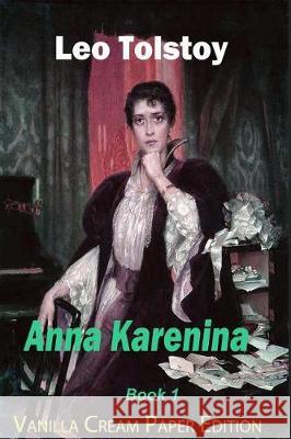 Anna Karenina Book 1 Leo Tolstoy 9781720859611