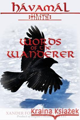 Words of the Wanderer Xander Folmer Sven Ekers Xander Folmer 9781720861355