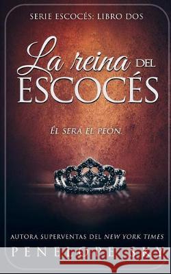 La reina del escocés Sky, Penelope 9781720873549 Createspace Independent Publishing Platform