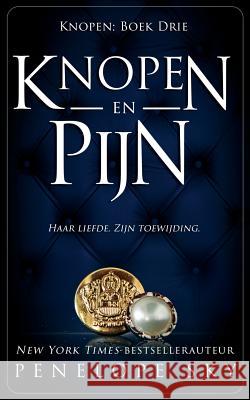 Knopen en Pijn Sky, Penelope 9781720873921 Createspace Independent Publishing Platform