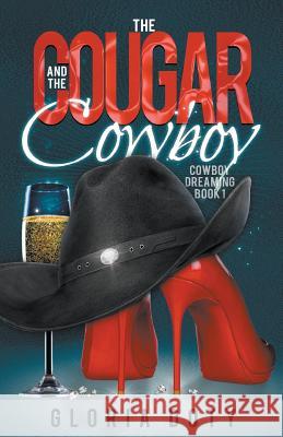 The Cougar and the Cowboy Gloria Doty 9781720892755