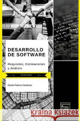 Desarrollo de Software: Requisitos, Estimaciones y Análisis - Tercera Edición Campus Academy, It 9781720896555 Createspace Independent Publishing Platform