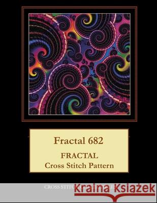 Fractal 682: Fractal Cross Stitch Pattern Cross Stitch Collectibles Kathleen George 9781720896937 Createspace Independent Publishing Platform