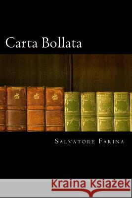 Carta Bollata (Italian Edition) Salvatore Farina 9781720899563