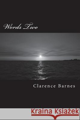 words two: Words 2 Barnes, Clarence 9781720900627