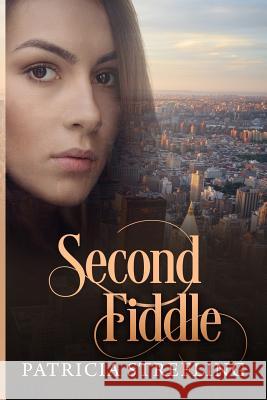 Second Fiddle Patricia Strefling 9781720908968 Createspace Independent Publishing Platform