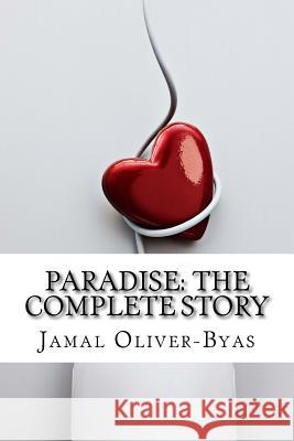 Paradise: The Complete Story Jamal Oliver-Byas 9781720909040