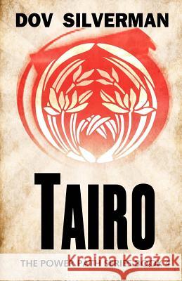 Tairo: The Great Elder Dov Silverman 9781720911760 Createspace Independent Publishing Platform