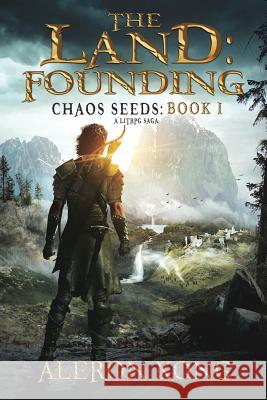 The Land: Founding: A LitRPG Saga Kong, Aleron 9781720912491 Createspace Independent Publishing Platform