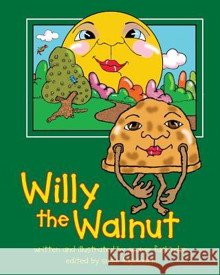 Willy The Walnut Fasbinder, George 9781720914242 Createspace Independent Publishing Platform