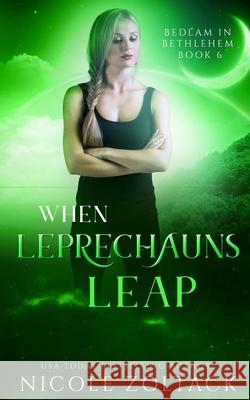 When Leprechauns Leap Nicole Zoltack 9781720931713