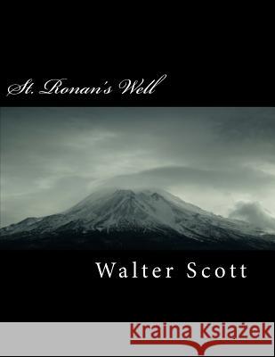 St. Ronan's Well Walter Scott 9781720932499 Createspace Independent Publishing Platform