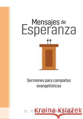 Mensajes de esperanza Ferreira, S. Yeury 9781720940517 Createspace Independent Publishing Platform