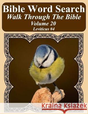 Bible Word Search Walk Through The Bible Volume 20: Leviticus #4 Extra Large Print Pope, T. W. 9781720941903 Createspace Independent Publishing Platform