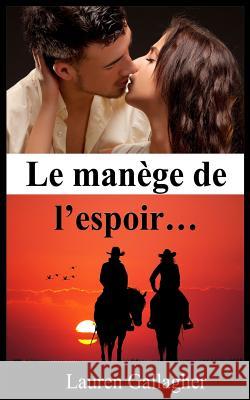 Le manege de l?espoir? Maupin, Elisabeth 9781720943556 Createspace Independent Publishing Platform