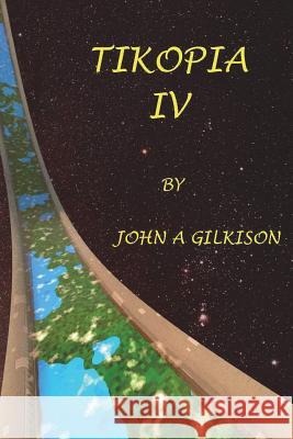 Tikopia IV John a. Gilkison 9781720945505