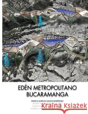 Eden metropolitano Roa Gandara, Maria Fernanda 9781720952053 Createspace Independent Publishing Platform