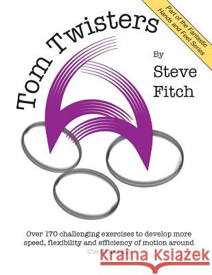 Tom Twisters Steve Fitch 9781720952947 Createspace Independent Publishing Platform