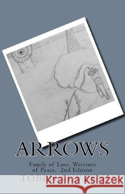 Arrows, 2nd Edition Toben Luvzen 9781720988809 Createspace Independent Publishing Platform