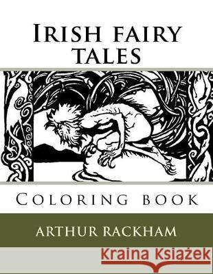 Irish fairy tales: Coloring book Guido, Monica 9781720995814 Createspace Independent Publishing Platform