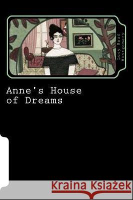 Anne's House of Dreams Lucy Maud Montgomery 9781720998570