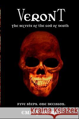 Veront: The Secrets of The God of Death Romeo, Emily 9781720998648