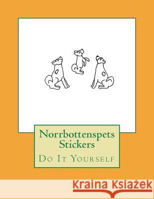 Norrbottenspets Stickers: Do It Yourself Gail Forsyth 9781720998716