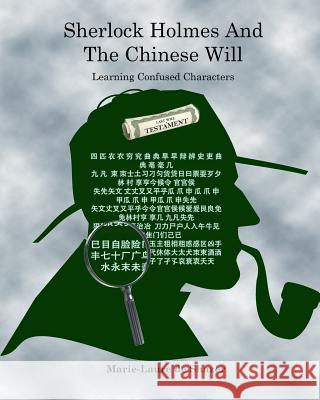 Sherlock Holmes And The Chinese Will: Learning Confused Characters De Shazer, Marie-Laure 9781721001156