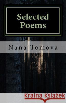 Selected Poems Nana Tomova 9781721037599