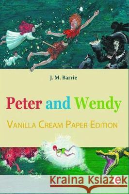 Peter and Wendy James Matthew Barrie 9781721039531