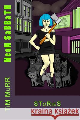 Neon Sabbath: Stories Tim Murr 9781721039708