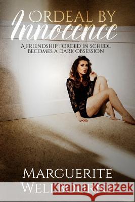 Ordeal by Innocence Marguerite Wellbourne 9781721049196