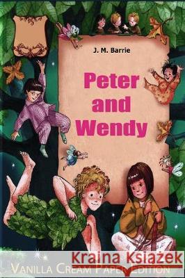 Peter and Wendy James Matthew Barrie 9781721056156