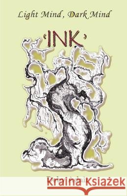 Light Mind, Dark Mind - 'INK' Adair, Deby 9781721101351