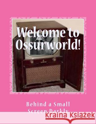 Behind a Small Screen Darkly William Russo 9781721117581 Createspace Independent Publishing Platform