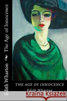 The Age of Innocence Edith Wharton 9781721130634