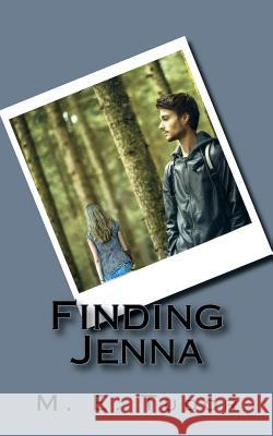 Finding Jenna M. E. Tudor 9781721143566 Createspace Independent Publishing Platform