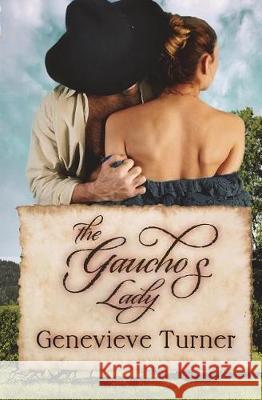The Gaucho's Lady Genevieve Turner 9781721147557