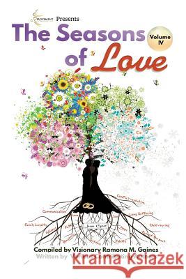 Movement IS Medicine Volume 4: The Seasons of Love Gaines, Ramona M. 9781721150199 Createspace Independent Publishing Platform