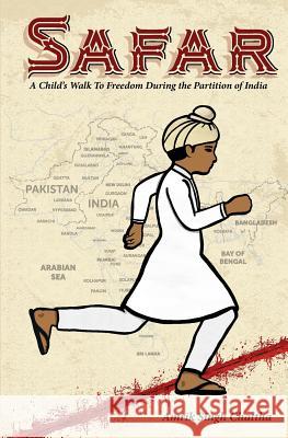 Safar: A Child's Walk To Freedom During the Partition of India Chattha, Amrik Singh 9781721152193