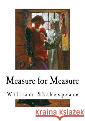 Measure for Measure William Shakespeare 9781721155842 Createspace Independent Publishing Platform