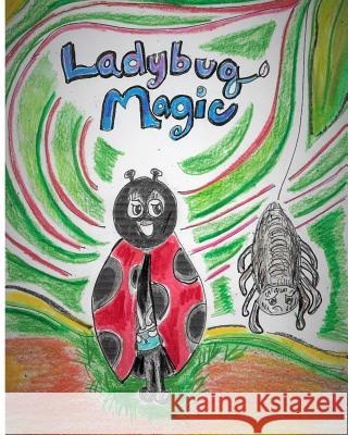 Ladybug Magic Wooten, Jan Lynn 9781721171842