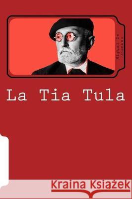 La Tia Tula Miguel d 9781721193059