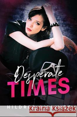 Desperate Times Hildred Billings 9781721195244