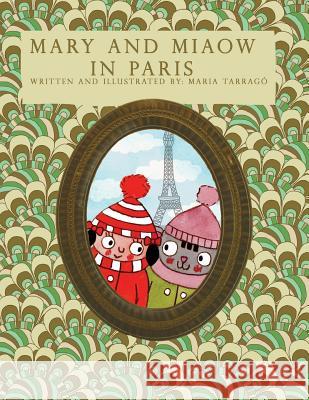 Mary and Miaow in Paris Maria Tarrago Marti 9781721202584 Createspace Independent Publishing Platform
