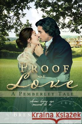 Proof Of Love - A Pemberley Tale Webb, Brenda J. 9781721211791