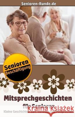 Mitsprechgeschichten für Senioren Geier, Denis 9781721221035